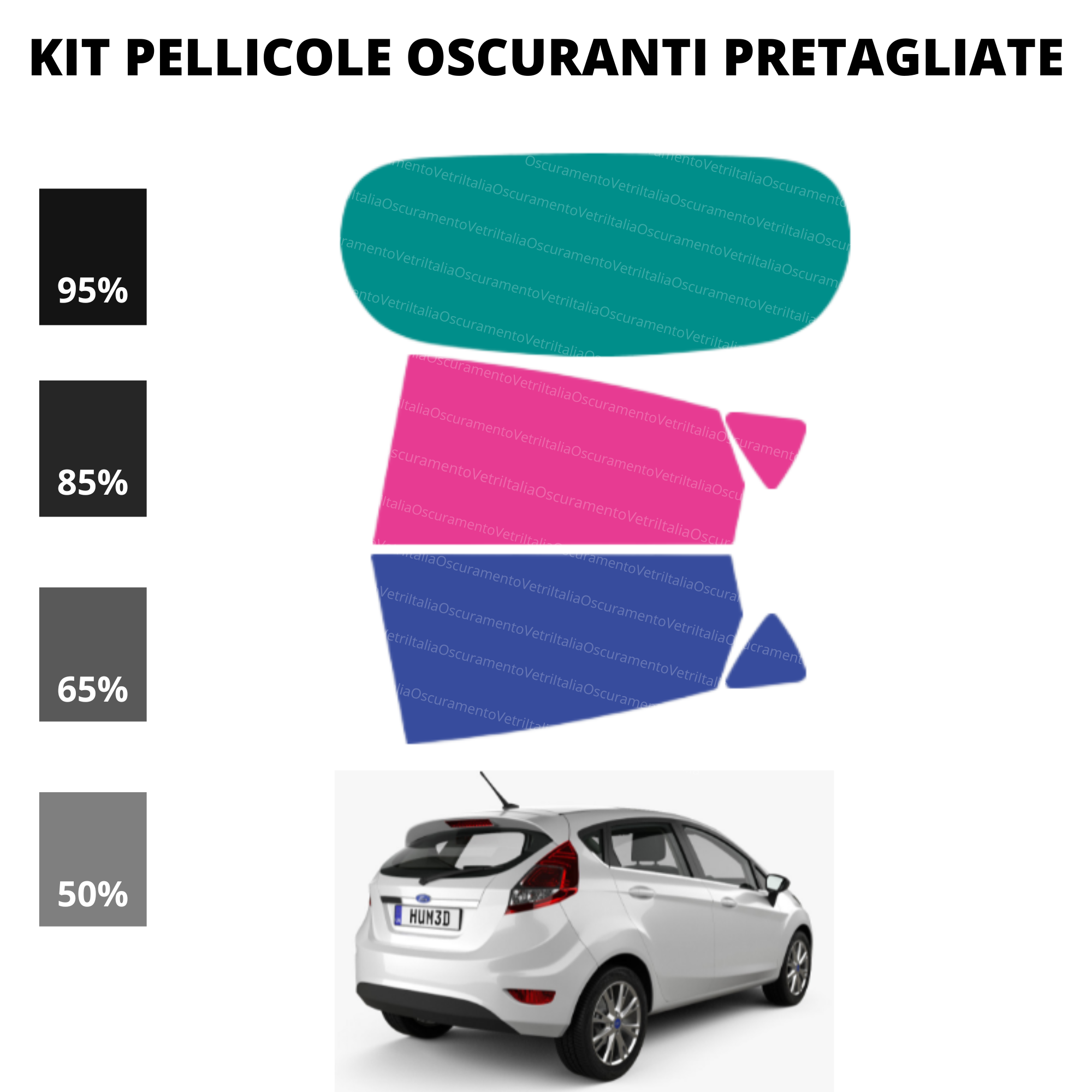 Pellicola Oscuramento Vetri Ford Fiesta 5 Porte 2009-2017