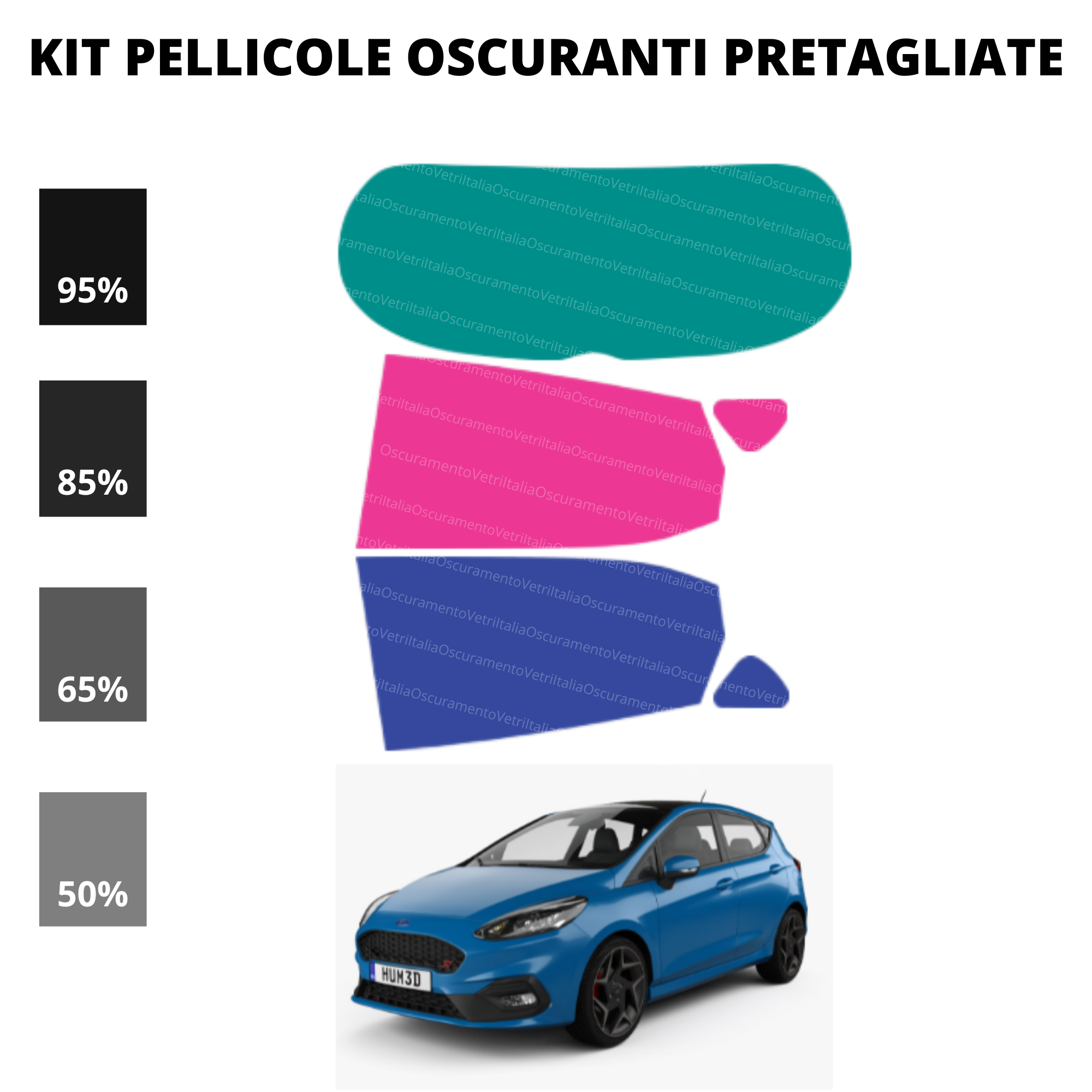 Pellicola Oscuramento Vetri Ford Fiesta 5 Porte 2018-Attuale
