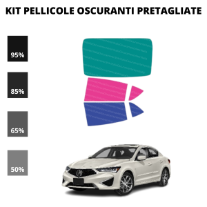 Pellicola Oscuramento Vetri Acura ILX 2013 Attuale